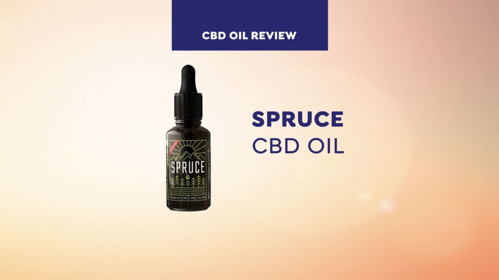 Spruce CBD Oil Review