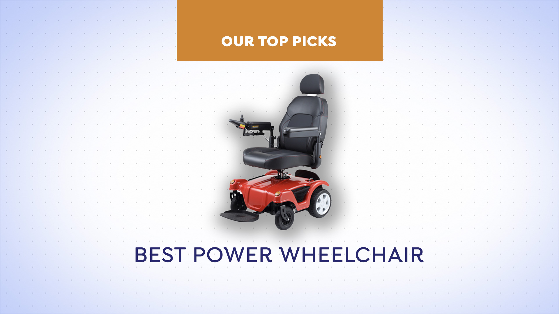 Best Power Wheelchair for aging and loss of mobility